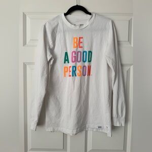 Be A Good Person Signature Long Sleeve White